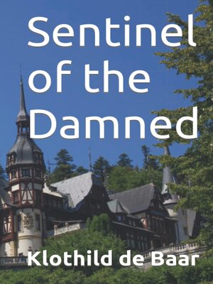 cover image of Sentinel of the Damned